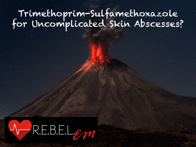 TrimethoprimSulfamethoxazole for Skin Abscesses? REBEL