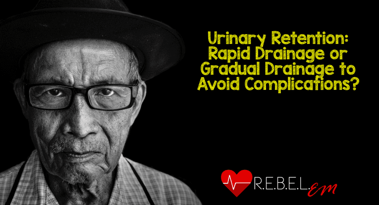 urinary-retention-archives-rebel-em-emergency-medicine-blog