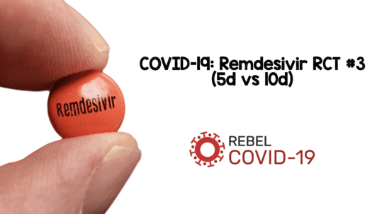 Covid Remdesivir Rct D Vs D Rebel Em Emergency Medicine