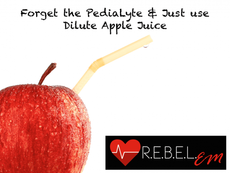Dilute Apple Juice REBEL EM Emergency Medicine Blog