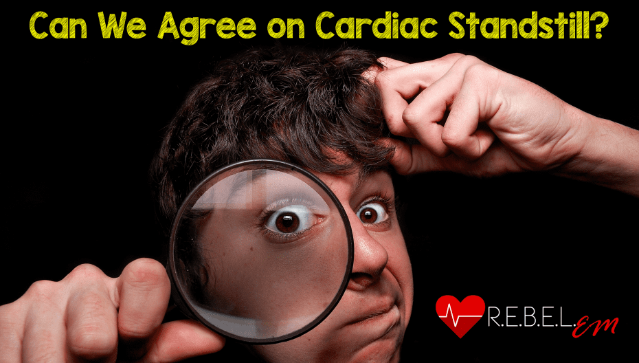 Cardiac Standstill REBEL EM Emergency Medicine Blog