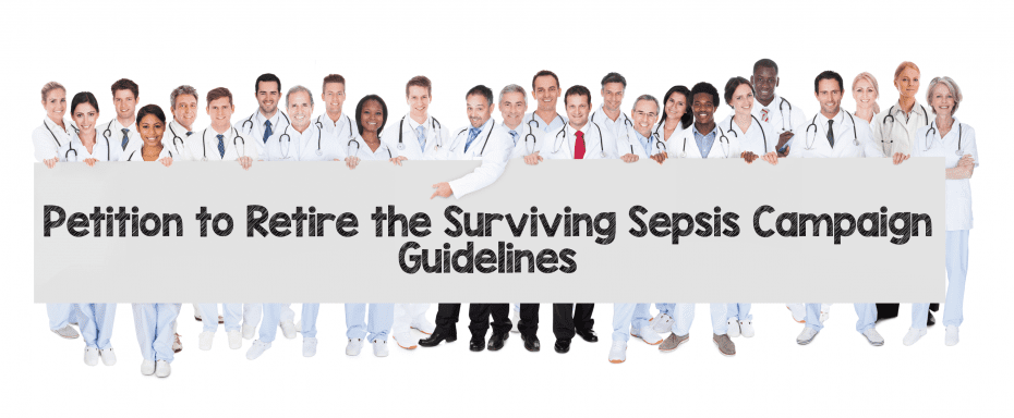 Petition To Retire The Surviving Sepsis Campaign Guidelines - REBEL EM ...