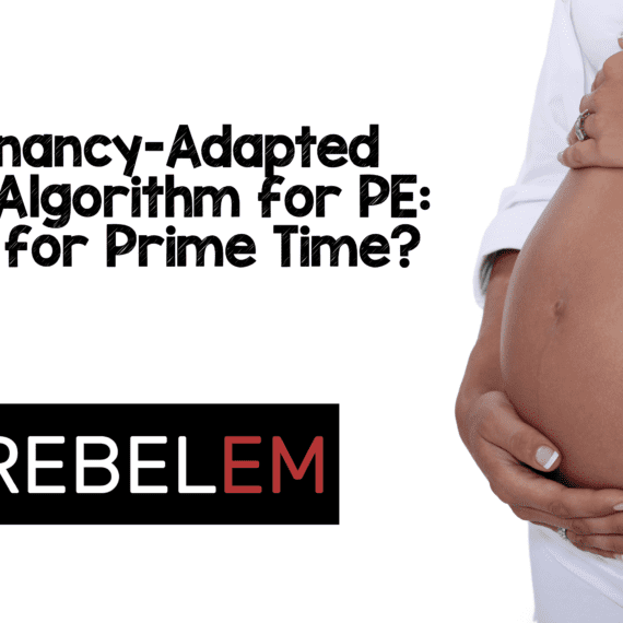 Pregnancy Adapted Years Algorithm For Pe Ready For Prime Time Med