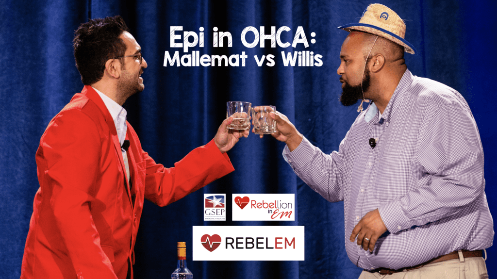 Rebellion in EM 2019: Pro/Con Debate – Epinephrine in Out of Hospital Cardiac Arrest (OHCA)