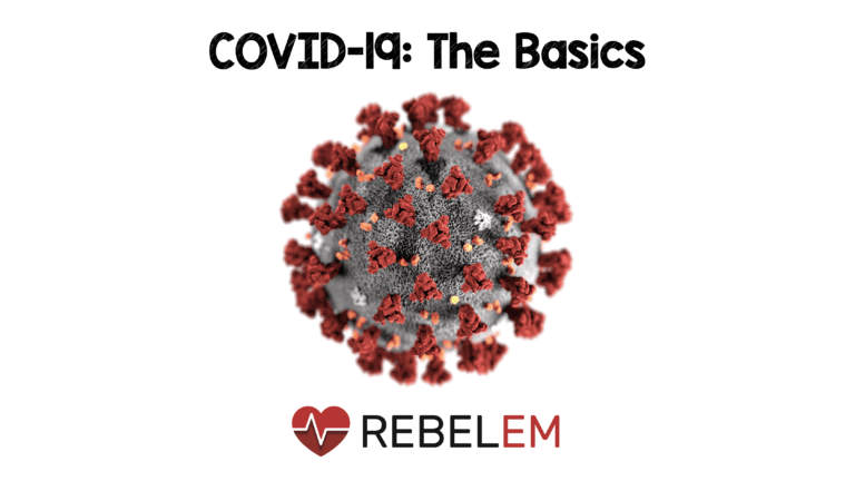 COVID-19: The Novel Coronavirus 2019 - REBEL EM - Emergency Medicine Blog
