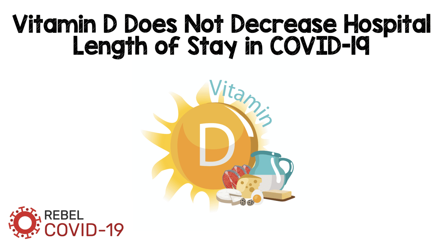 covid-19-vit-d-rct-rebel-em-emergency-medicine-blog
