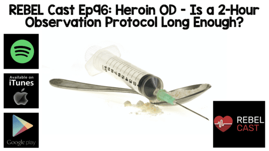 Heroin OD - REBEL EM - Emergency Medicine Blog