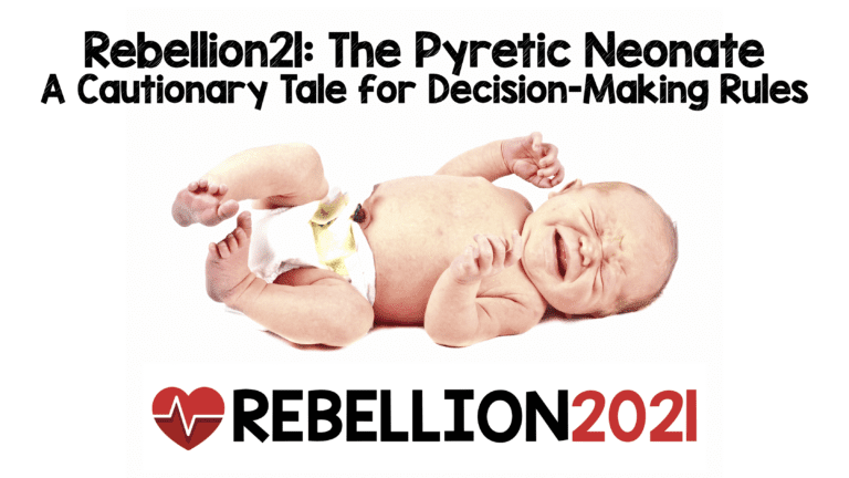 Rebellion21: The Pyretic Neonate – A Cautionary Tale for Decision